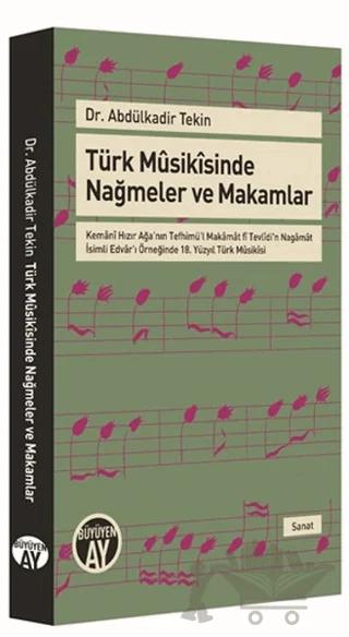 Türk Musikisinde Nağmeler ve Makamlar