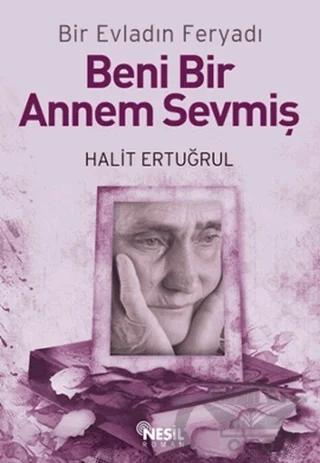 Beni Bir Annem Sevmiş