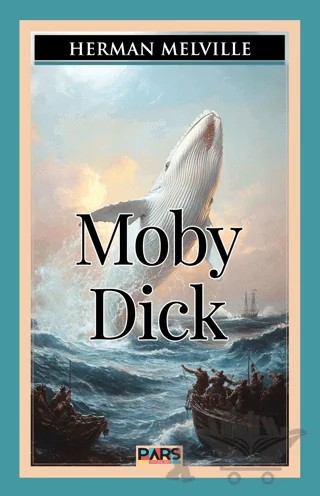 Moby Dick – Herman Melvılle – Pars Yayınları kitap kapağı