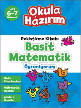 Pekiştirme Kitabı Basit Matematik Öğreniyorum