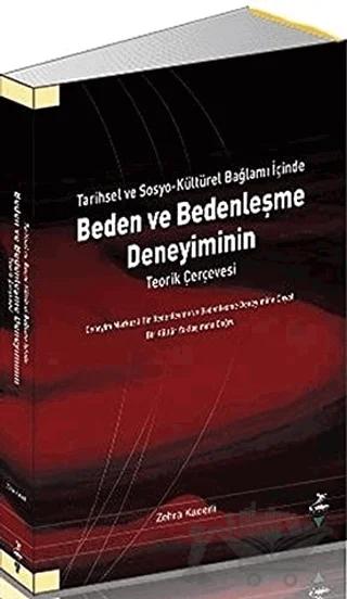 Beden ve Bedenleşme Deneyiminin Teorik Çerçevesi
