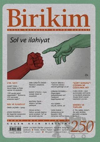 Birikim Aylık Sosyalist Kültür Dergisi Sayı: 250 Şubat 2010