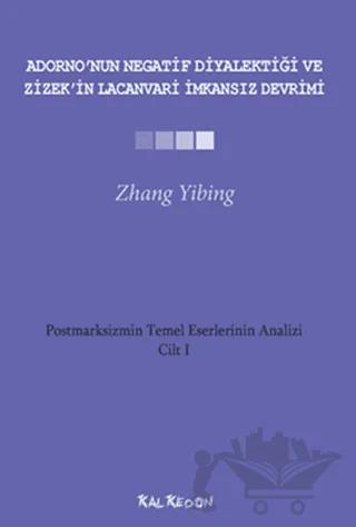 Adorno’nun Negatif Diyalektiği ve Zizek’in Lacanvari İmkansız Devrimi