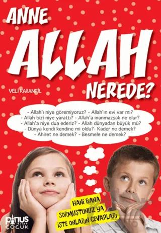 Anne Allah Nerede?