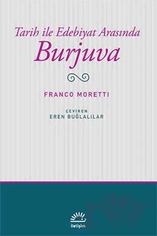 Tarih ile Edebiyat Arasında Burjuva