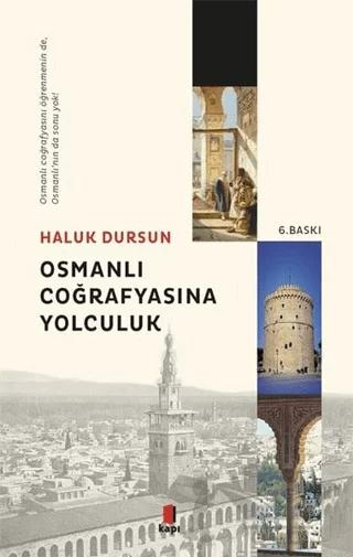Osmanlı Coğrafyasına Yolculuk