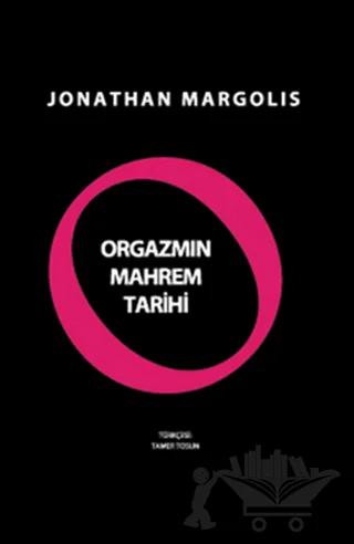 Orgazmın Mahrem Tarihi