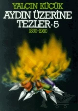 Aydın Üzerine Tezler 1830-1980 5. Kitap