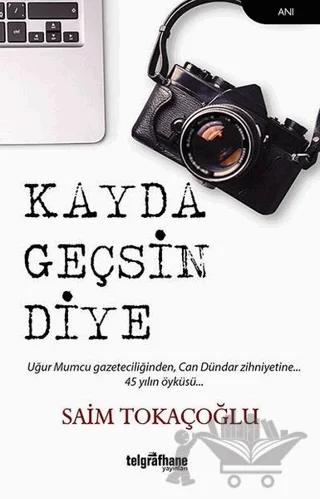 Kayda Geçsin Diye