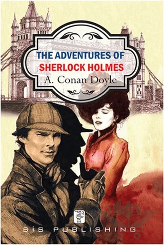 The Adventures of Sherlock Holmes – Sir Arthur Conan Doyle – Sis Yayıncılık kitap kapağı