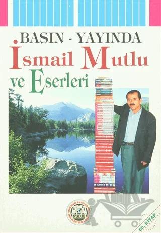 İsmail Mutlu ve Eserleri
