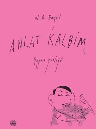 Anlat Kalbim