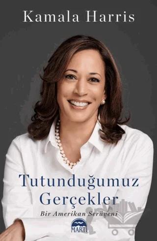 Tutunduğumuz Gerçekler
