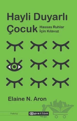 Hayli Duyarlı Çocuk