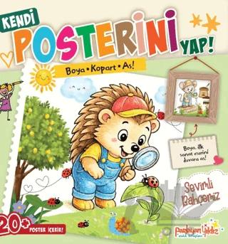Kendi Posterini Yap! Boya Kopart As! Sevimli Bahçemiz