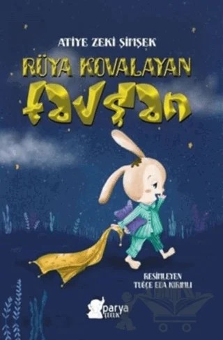 Rüya Kovalayan Tavşan – Atiye Zeki Şimşek – Parya Kitap kitap kapağı