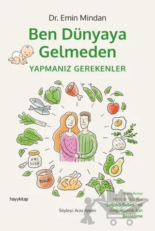 Ben Dünyaya Gelmeden Yapmanız Gerekenler