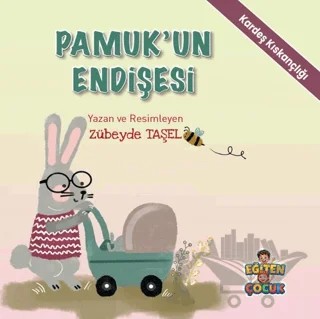 Pamuk'un Endişesi – Zübeyde Taşel – Eğiten Kitap kitap kapağı