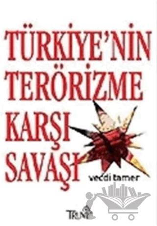 Türkiye’nin Terörizme Karşı Savaşı