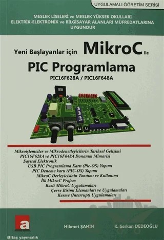 Yeni Başlayanlar İçin Mikroc ile PIC Programlama – Hikmet Şahin, K. Serkan Dedeoğlu – Altaş Yayıncılık kitap kapağı