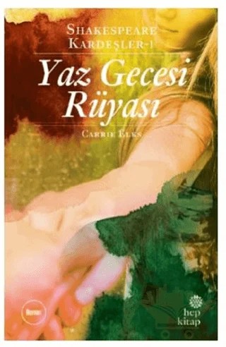 Yaz Gecesi Rüyası - Shakespeare Kardeşler 1 – Carrie Elks – Hep Kitap kitap kapağı