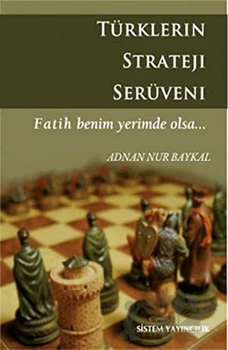 Türklerin Strateji Serüveni – Adnan Nur Baykal – Sistem Yayıncılık kitap kapağı