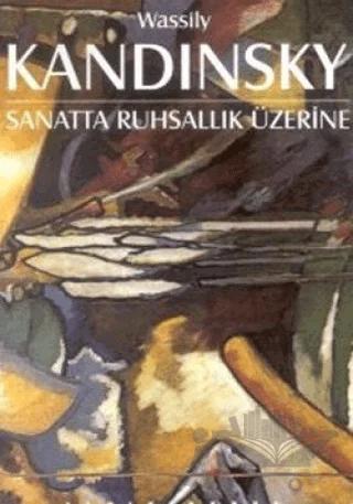 Sanatta Ruhsallık Üzerine