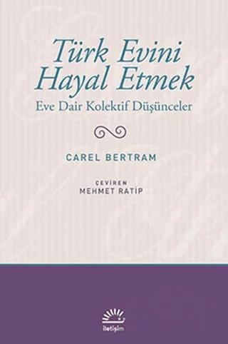 Türk Evini Hayal Etmek