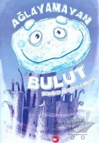 Ağlayamayan Bulut