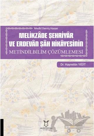 Melikzade Şehriyar ve Erdevan Şah Hikayesinin Metindilbilim Çözümlemesi