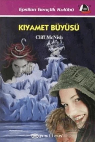 Kıyamet Büyüsü – Cliff Mcnish – Epsilon Yayınevi kitap kapağı