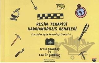 Resim Terapisi Hadrianopolis Renkleri – Kolektif – Bilgin Kültür Sanat Yayınları kitap kapağı