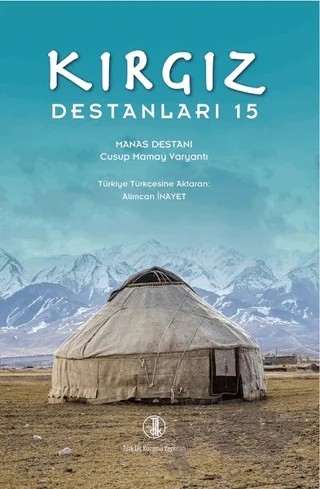 Kırgız Destanları 15 – Cusup Mamay Varyantı – Türk Dil Kurumu Yayınları kitap kapağı