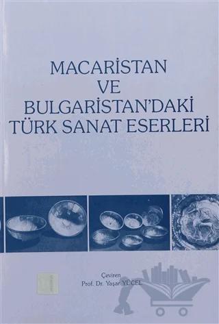 Macaristan ve Bulgaristan’daki Türk Sanat Eserleri