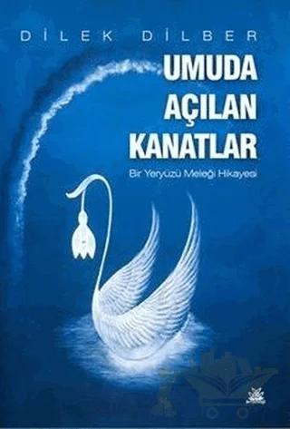 Umuda Açılan Kanatlar – Dilek Dilber – Artshop Yayıncılık kitap kapağı