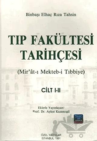 Tıp Fakültesi Tarihçesi Cilt: 1-2