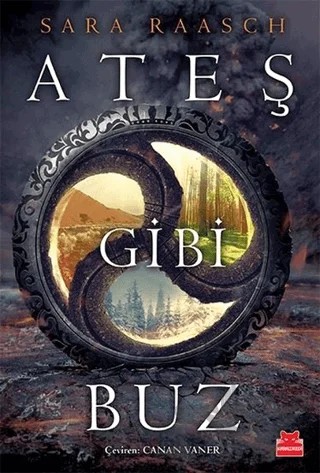 Ateş Gibi Buz – Sara Raasch – Kırmızı Kedi Çocuk kitap kapağı