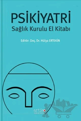Psikiyatri Sağlık Kurulu El Kitabı – Hülya Ertekin – Artikel Akademi kitap kapağı