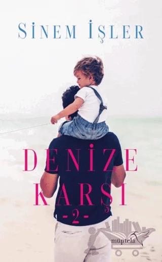 Denize Karşı 2