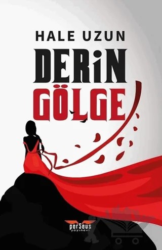Derin Gölge – Hale Uzun – Perseus kitap kapağı