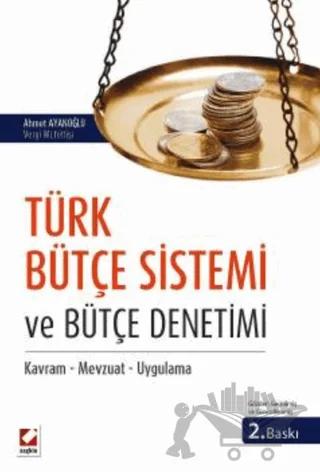Türk Bütçe Sistemi ve Bütçe Denetimi