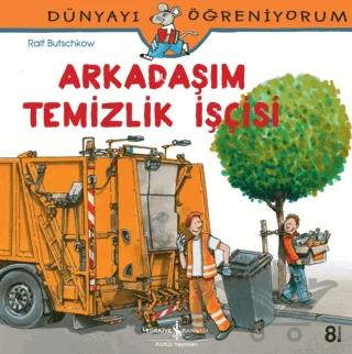 Arkadaşım Temizlik İşçisi