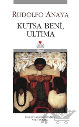Kutsa Beni, Ultima – Rudolfo Anaya – Can Yayınları kitap kapağı