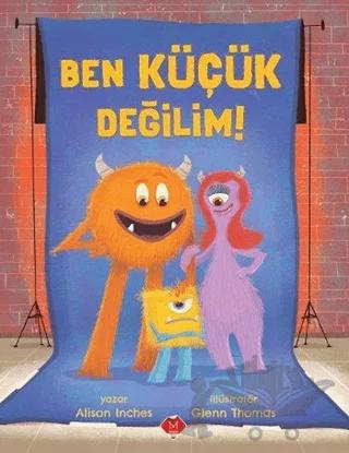 Ben Küçük Değilim!