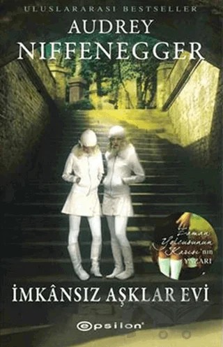 İmkansız Aşklar Evi – Audrey Niffenegger – Epsilon Yayınevi kitap kapağı
