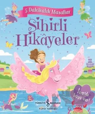 Sihirli Hikayeler - 5 Dakikalık Masallar