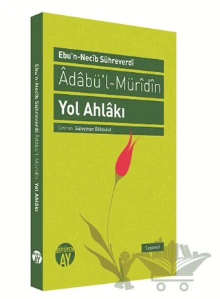 Yol Ahlakı – Ebu'n-Necib Sühreverdi – Büyüyen Ay Yayınları kitap kapağı