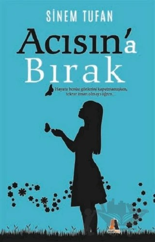 Acısın'a Bırak – Sinem Tufan – Akis Kitap kitap kapağı