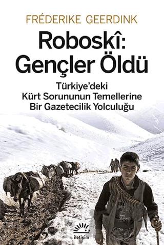 Roboski: Gençler Öldü