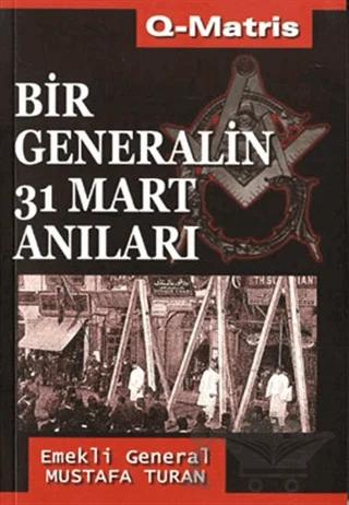 Bir Generalin 31 Mart Anıları